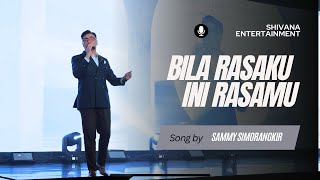 Download Lagu SAMMY SIMORANGKIR - BILA RASAKU INI  RASAMU ( Live )  | SHIVANA ENTERTAINMENT MP3