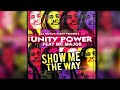 Unity power ft mc major  dj patrick samoy  show me the way radio version  audio.