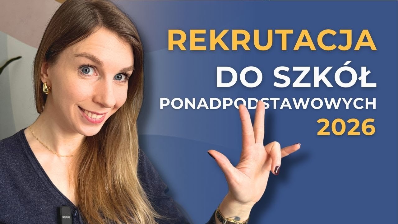 Proces rekrutacji do szkół ponadpodstawowych na rok szkolny 2026/2027 👉 wszystko, co musisz wiedzić
