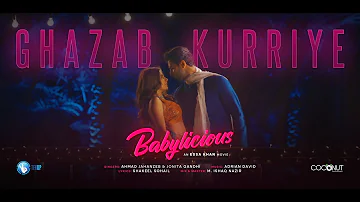 GHAZAB KURRIYE | Babylicious | Syra Yousuf | Ankur Rathee | Jonita Gandhi | Ahmed Jahanzeb