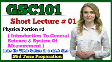 GSC101 short lecture 1 GSC101 short Lecture 01 | Mid term preparation | concept | MCQs | GSC101
