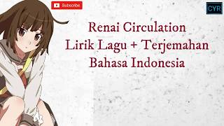 Renai circulation lirik lagu   bahasa Indonesia