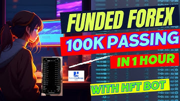 Funded Forex 100k Phase 1 Passed in 1 Hour || HFT Bot Prop Firm Passing