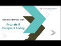 Minimize Denials with Accurate &amp; Compliant Coding