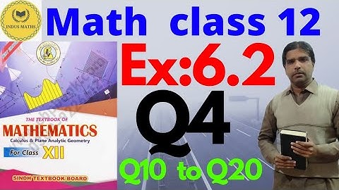 Exercise 6.2 Q4, (q10 to q20) Class 12 math || integration Math sindh board || chapter 6.