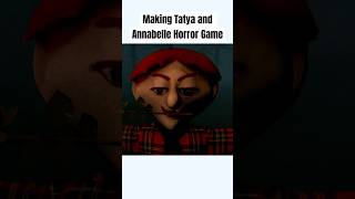 Making Tatya vinchoo and Annabelle horror game! — video thumbnail