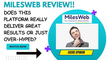 MILESWEB Review-Is This HOST TRULY Worth Using At ALL Or Just A SHIT???See(WATCH Before use)