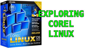Exploring Corel Linux and how easy it was to use