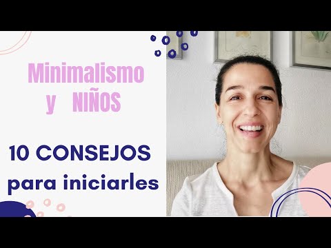 Video: Por Qué Los Niños Necesitan El Minimalismo