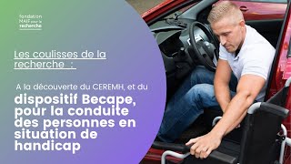 Les coulisses de la recherche - Comment accompagner les conducteurs en situation de handicap