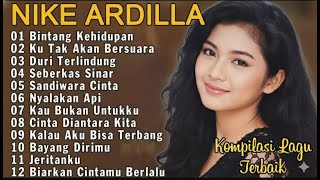 Nike Ardilla - Kompilasi Lagu Terbaik | Bintang Kehidupan, Seberkas Sinar, Sandiwara Cinta