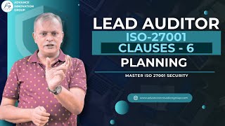 ISO 27001 Lead Auditor Training: Mastering Clause 6 - Planning