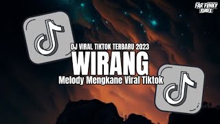 DJ WIRANG ( Yen Akhire Wirang Ben Wirang Sisan ) VIRAL TIKTOK REMIX TERBARU 2023