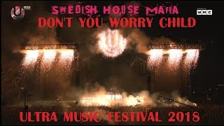 Swedish House Mafia LIVE at Ultra Music Festival Miami 2018 [don&#39;t you worry child] FULL HD 1080p