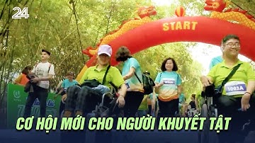 Cơ hội mới cho người khuyết tật | VTV24