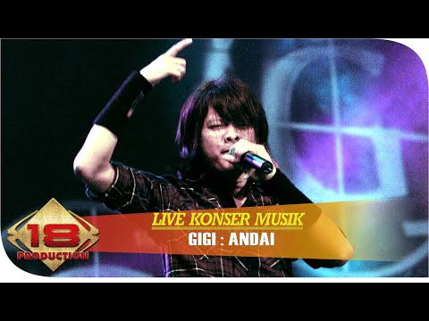 Gigi - Andai (Live Konser Pekan Raya Jakarta 2006)