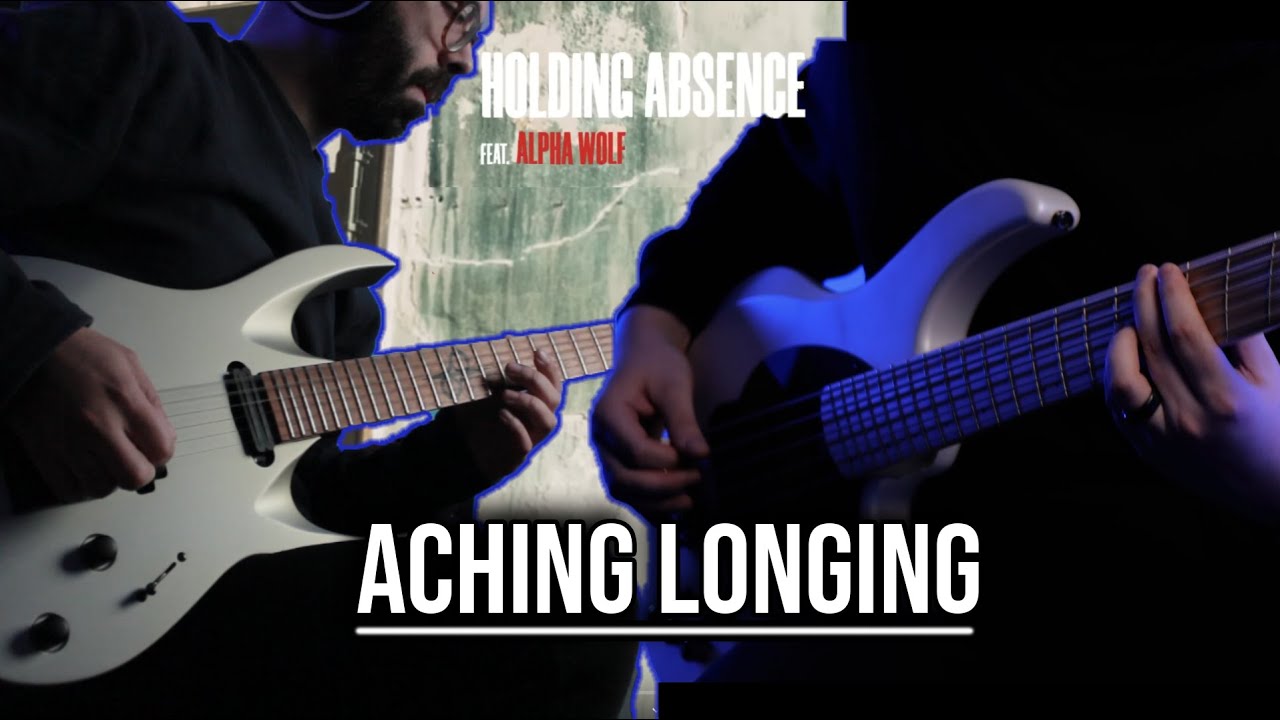 Holding Absence ft. Alpha Wolf | Aching Longing | COVER Ft ...