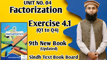 Exercise 4.1 Unit 4 Factorization Class 9 New Mathematics Book Sindh board | Part 1 Question 1 to 4