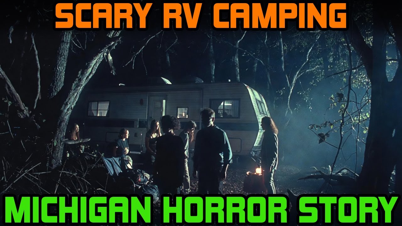 True Scary RV Camping Trip in Michigan | Untold Horror Stories for Sleep | Michigan Stories