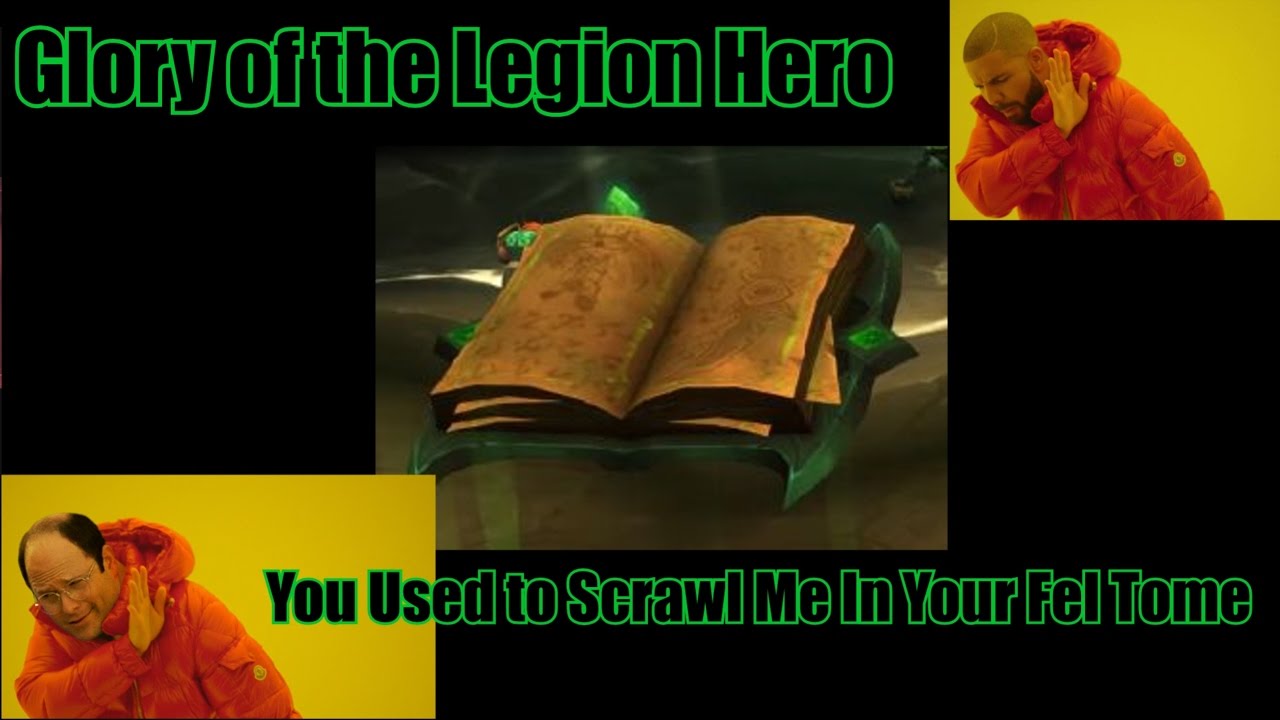 you used to scrawl me on your fel tome