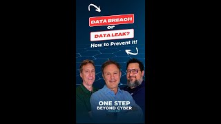 EP 2: Data Breach or Data Leak? What Went Wrong and How to Prevent It!