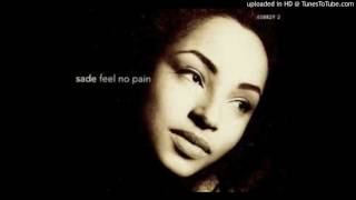 Sade - Feel No Pain (Version)