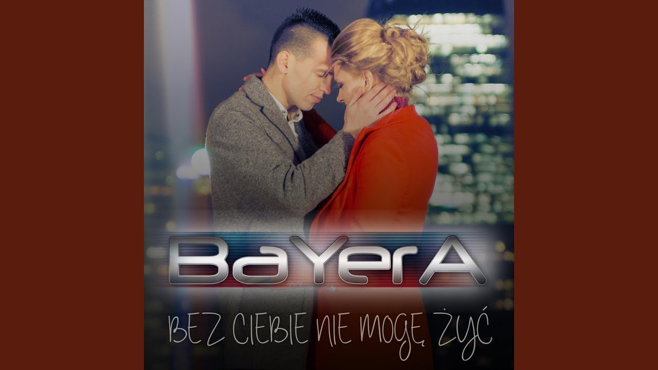 Bez Ciebie Nie Mogę Żyć - YouTube