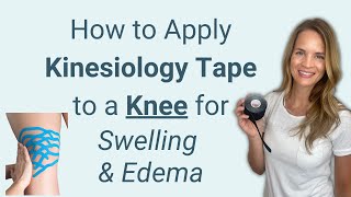 How To Apply Kinesiology Tape to a Knee for Swelling and Edema