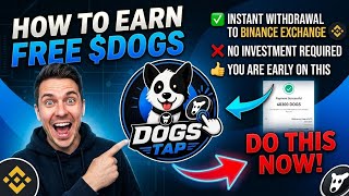 Earn Free $DOGS | Full Guide | Instant Withdrawal To Binance | No investment required 
