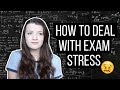 HOW TO DEAL WITH EXAM STRESS // My advice