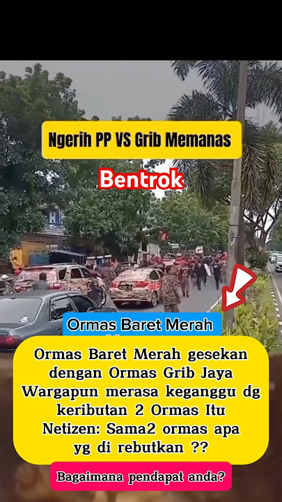 Bentrok Ormas PP vs Grib Jaya