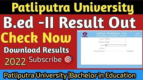 Patliputra University B.ed -2 Year Result Out Check Now|PDF|B.ed-II|2022