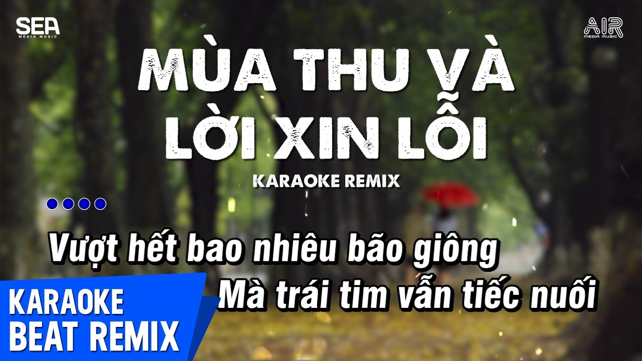 Mùa Thu Và Lời Xin Lỗi Karaoke Remix - Thành Đạt | Ngày Em Đi Bầu Trời Mây Giăng Kín Lối Karaoke
