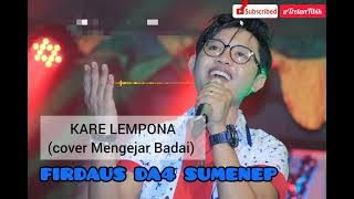 FIRDAUS - KARE LEMPONA (Mengejar Badai)
