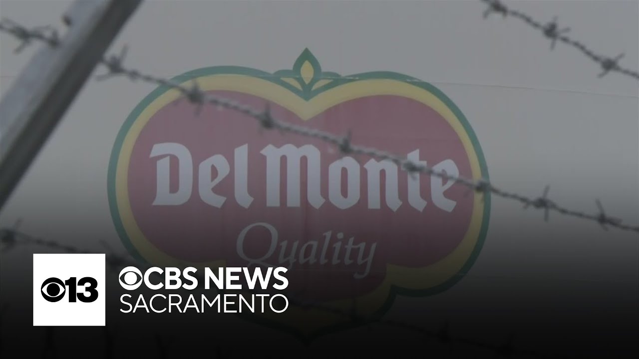 Del Monte foods to close in Modesto plant, impacting hundreds of Central Valley families