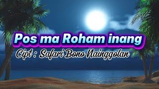 Pos Ma Roham Inang||Cipt : Safari Bono Nainggolan