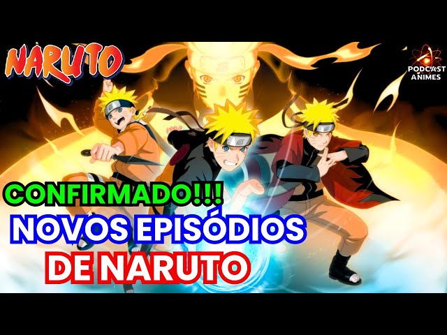 Tudo o que você precisa saber sobre os novos episódios de Naruto