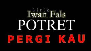 VIDEO LIRIK IWAN FALS POTRET