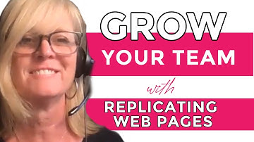 How to Grow Your Team with Replicating Web Pages (HBA Funnel Builder Series)