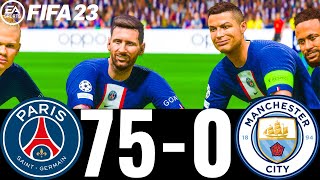 FIFA 23 - MESSI, RONALDO, MBAPPE, NEYMAR, ALL STARS - PSG 75-0 MAN CITY | UCL FINAL |