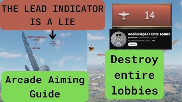 the lead indicator is a LIE - Warthunder Arcade Aiming Guide