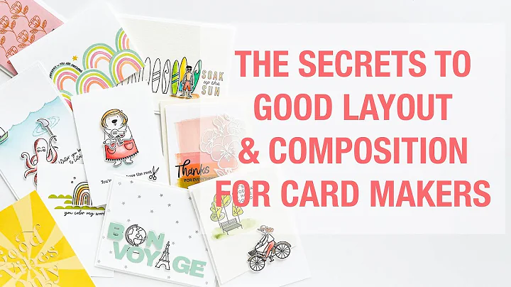 LAYOUT AND COMPOSITION TIPS FOR CARD MAKING