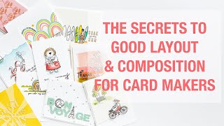 LAYOUT AND COMPOSITION TIPS FOR CARD MAKING