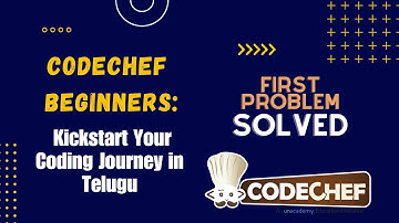 CodeChef Beginners: Kickstart Your Coding Journey in Telugu | First Problem Solved