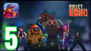 Bullet Echo - Gameplay Walkthrough Part 5 - NEW UPDATE (iOS, Android).