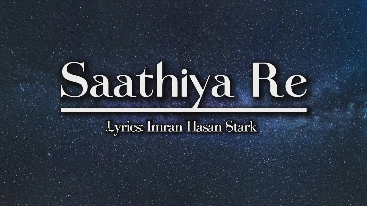 Saathiya Re ... Official Music | Imran | [Sad/Romantic] - YouTube