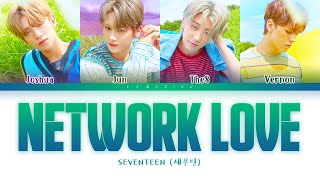 SEVENTEEN - Network Love (세븐틴 - Network Love) [Color Coded Lyrics/Han/Rom/Eng/가사]