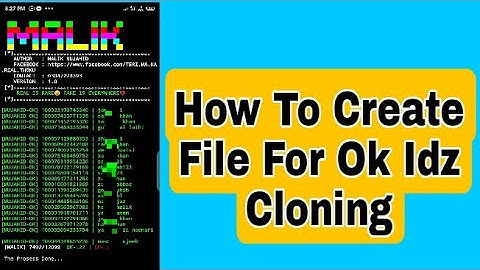 How To Make File For OK Idz Cloning In Termux