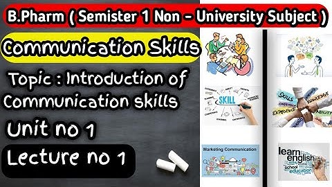 Introduction To Communication skills (Unit-1)/ B.pharm Semister 1 Communication skills introduction