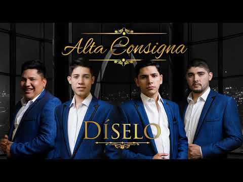 Alta consigna-Díselo(audio)🔉